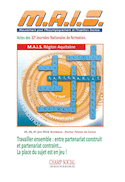 Travailler ensemble. Entre partenariats construits et partenariats contraints, la place du sujet est en jeu